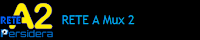 RETE A MUX 2