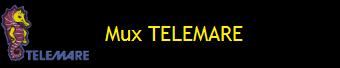 MUX TELEMARE