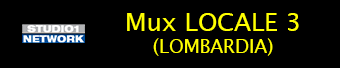 STUDIO1 NETWORK Mux LOCALE 3 (LOMBARDIA)